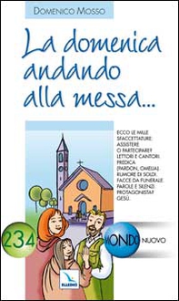 La domenica andando alla messa... - Librerie.coop