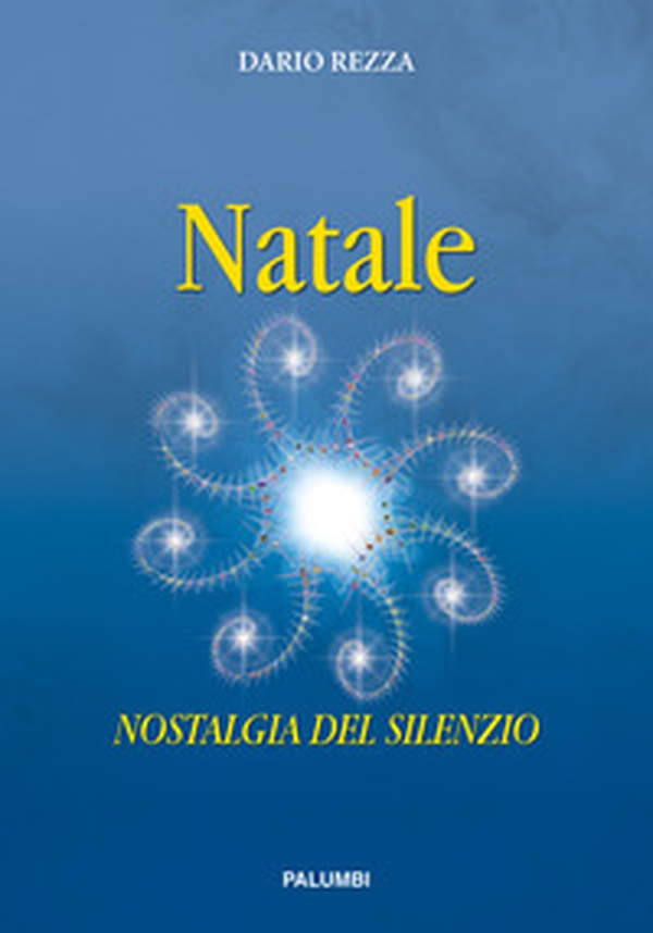 Natale. Nostalgia del silenzio - Librerie.coop Natale. Nostalgia del silenzio - Librerie.coop