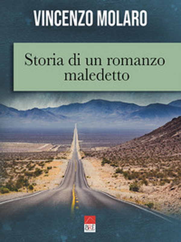 Storia di un romanzo maledetto - Librerie.coop Storia di un romanzo maledetto - Librerie.coop