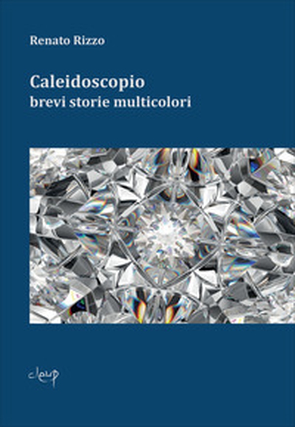 Caleidoscopio. Brevi storie multicolori - Librerie.coop Caleidoscopio. Brevi storie multicolori - Librerie.coop