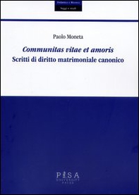 Communitas vitae et amoris. Scritti di diritto matrimoniale canonico - Librerie.coop