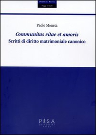 Communitas vitae et amoris. Scritti di diritto matrimoniale canonico - Librerie.coop Communitas vitae et amoris. Scritti di diritto matrimoniale canonico - Librerie.coop