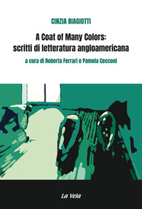 A coat of many colors: scritti di letteratura angloamericana - Librerie.coop