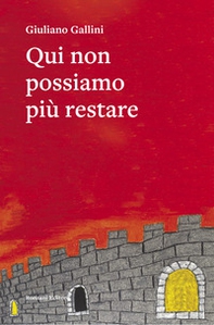 Qui non possiamo più restare - Librerie.coop