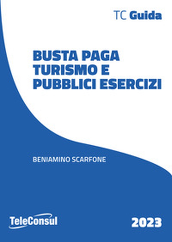 Busta paga. Turismo - Librerie.coop Busta paga. Turismo - Librerie.coop