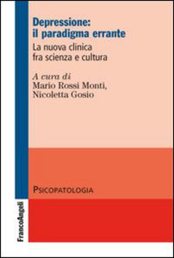 Depressione: il paradigma errante. La nuova clinica fra scienza e cultura - Librerie.coop Depressione: il paradigma errante. La nuova clinica fra scienza e cultura - Librerie.coop