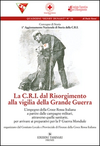La C.R.I. dal Risorgimento alla viglia della grande guerra - Librerie.coop