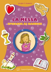 La messa spiegata ai bambini - Librerie.coop