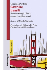 Costruire transiti. Fenomenologia clinica e campi multipersonali - Librerie.coop