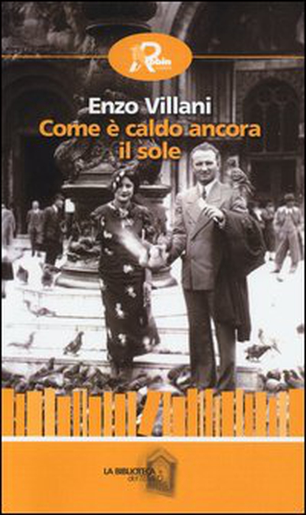 Come è caldo ancora il sole - Librerie.coop Come è caldo ancora il sole - Librerie.coop