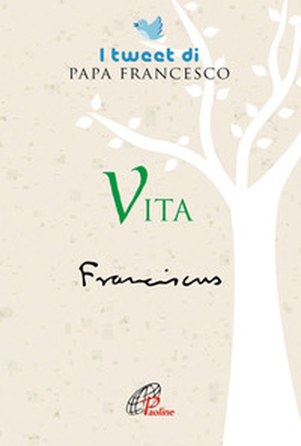Vita. I tweet di papa Francesco - Librerie.coop Vita. I tweet di papa Francesco - Librerie.coop
