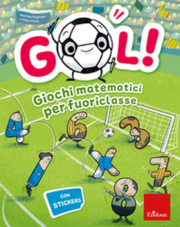 Gol! Giochi matematici per fuoriclasse - Librerie.coop