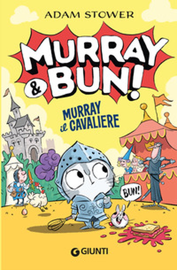 Murray il cavaliere. Murray & Bun! - Librerie.coop