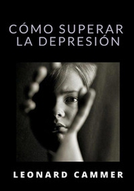 Cómo superar la depresión - Librerie.coop