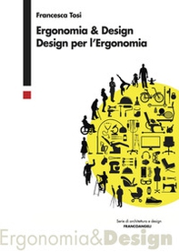 Ergonomia & design. Design per l'ergonomia - Librerie.coop