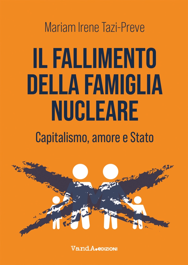 Il fallimento della famiglia nucleare - Librerie.coop Il fallimento della famiglia nucleare - Librerie.coop