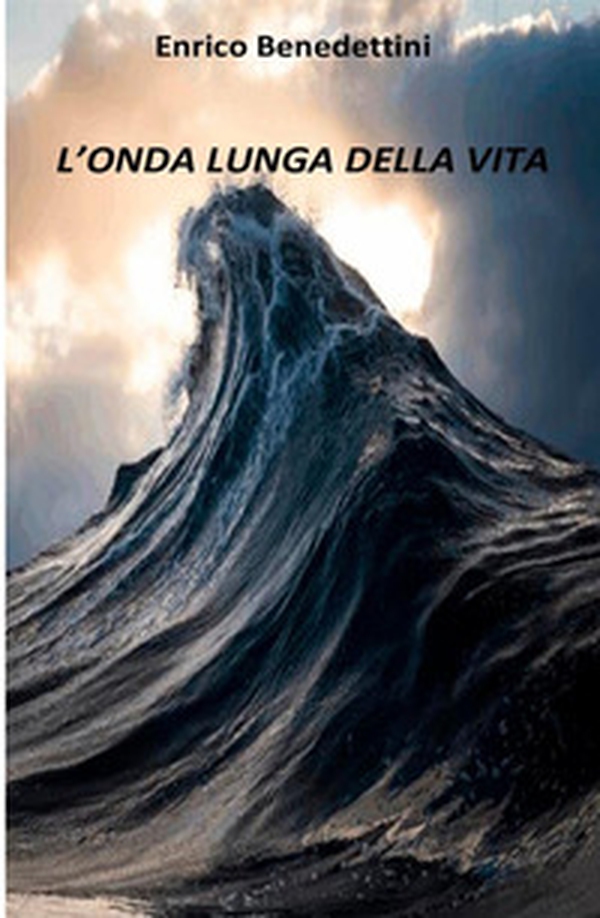L'onda lunga della vita - Librerie.coop L'onda lunga della vita - Librerie.coop