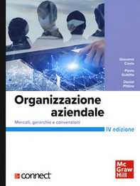 Organizzazione aziendale. Mercati, gerarchie e convenzioni+connect - Librerie.coop Organizzazione aziendale. Mercati, gerarchie e convenzioni+connect - Librerie.coop