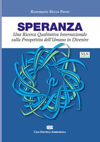 Speranza. Una ricerca qualitativa internazionale sulla prosepttiva dell'umano in divenire - Librerie.coop