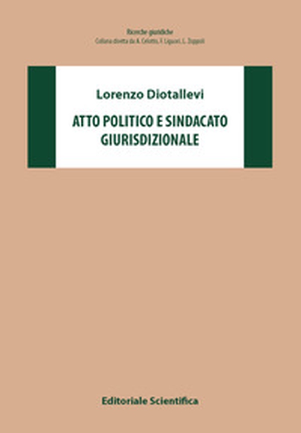 Atto politico e sindacato giurisdizionale - Librerie.coop Atto politico e sindacato giurisdizionale - Librerie.coop