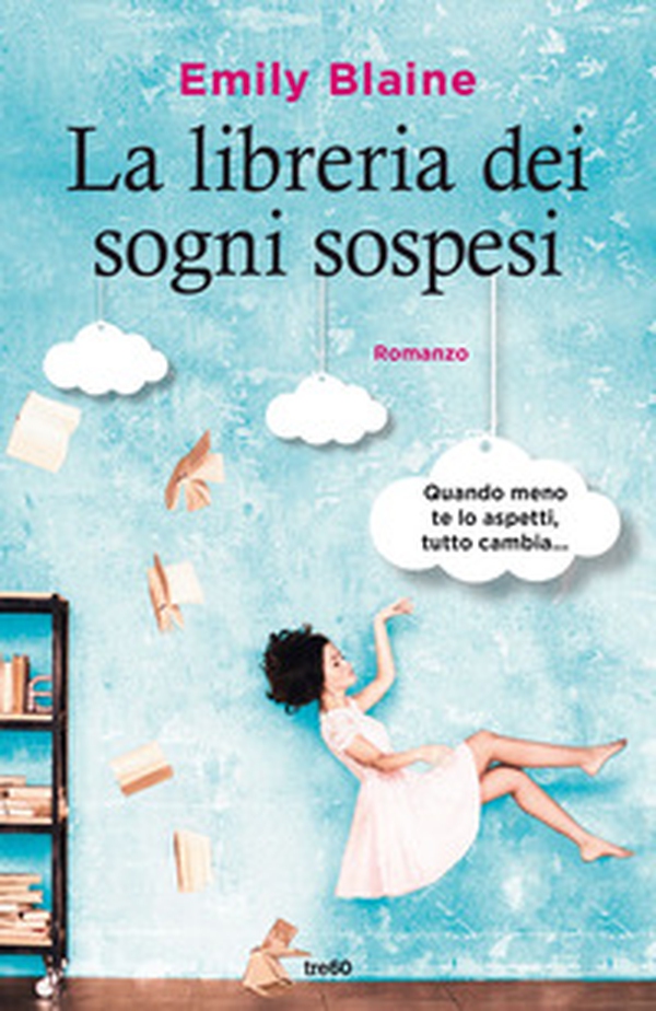 La libreria dei sogni sospesi - Librerie.coop La libreria dei sogni sospesi - Librerie.coop