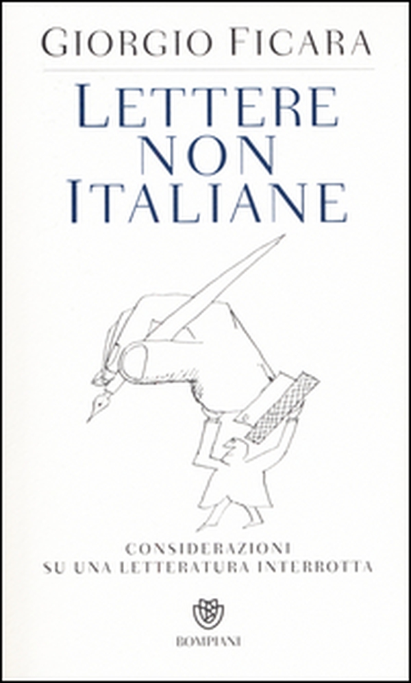 Lettere non italiane. Considerazioni su una letteratura interrotta - Librerie.coop Lettere non italiane. Considerazioni su una letteratura interrotta - Librerie.coop