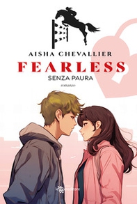 Fearless. Senza paura - Librerie.coop