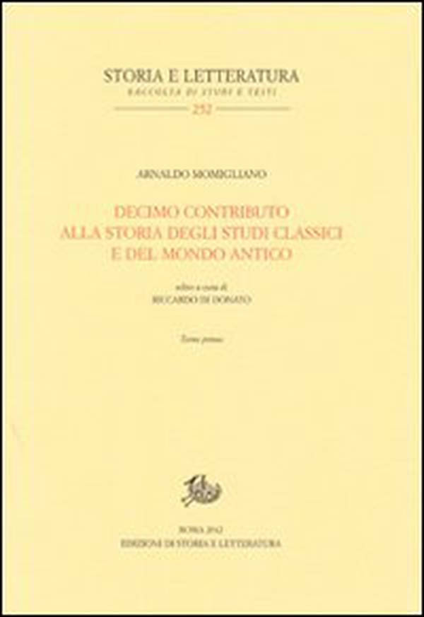 Decimo contributo alla storia degli studi classici e del mondo antico - Librerie.coop Decimo contributo alla storia degli studi classici e del mondo antico - Librerie.coop