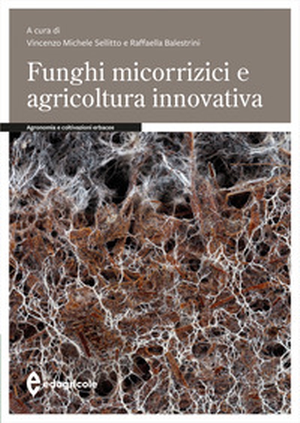 Funghi micorrizici e agricoltura innovativa - Librerie.coop Funghi micorrizici e agricoltura innovativa - Librerie.coop