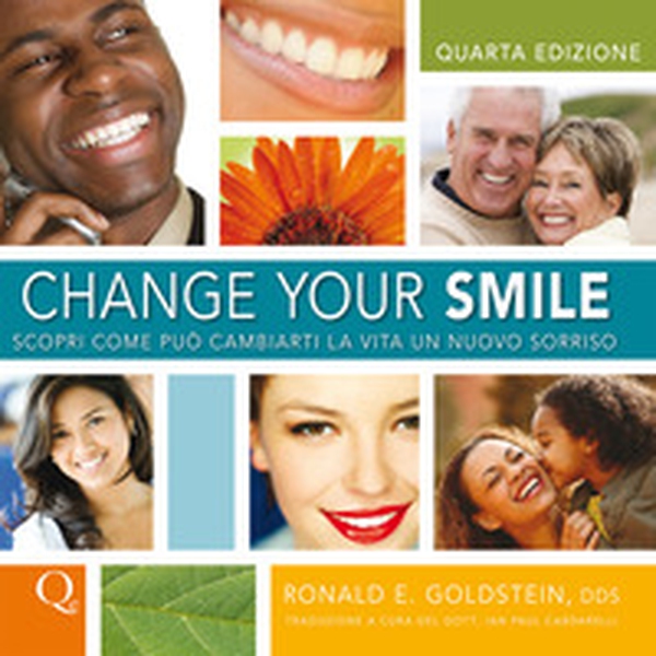Change your smile. Scopri come può cambiarti la vita un nuovo sorriso - Librerie.coop Change your smile. Scopri come può cambiarti la vita un nuovo sorriso - Librerie.coop