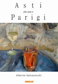 Asti che non è Parigi - Librerie.coop