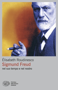Sigmund Freud nel suo tempo e nel nostro - Librerie.coop