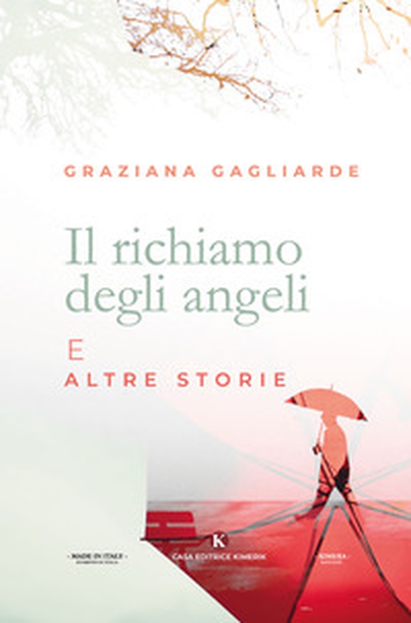 Il richiamo degli angeli e altre storie - Librerie.coop Il richiamo degli angeli e altre storie - Librerie.coop