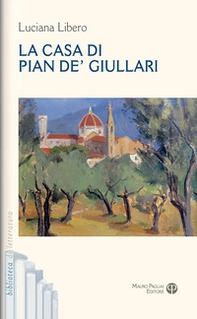 La casa di Pian de' Giullari - Librerie.coop
