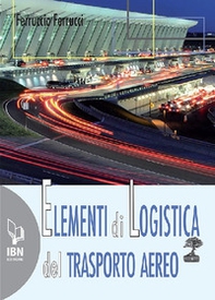 Elementi di logistica del trasporto aereo - Librerie.coop