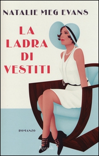 La ladra di vestiti - Librerie.coop La ladra di vestiti - Librerie.coop