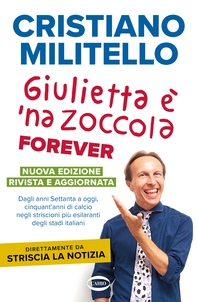 Giulietta è 'na zoccola forever - Librerie.coop