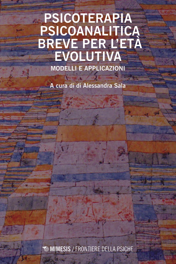 Psicoterapia psicoanalitica breve per l’età evolutiva - Librerie.coop Psicoterapia psicoanalitica breve per l’età evolutiva - Librerie.coop