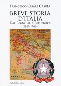 Breve storia d'Italia. Dal Regno alla Repubblica (1861-1946) - Librerie.coop
