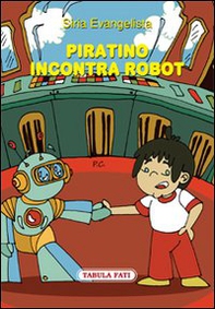 Piratino incontra robot - Librerie.coop Piratino incontra robot - Librerie.coop
