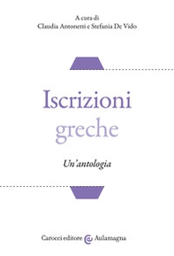 Iscrizioni greche. Un'antologia - Librerie.coop