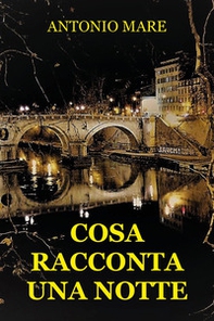 Cosa racconta una notte - Librerie.coop