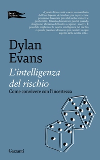 L'intelligenza del rischio - Librerie.coop L'intelligenza del rischio - Librerie.coop