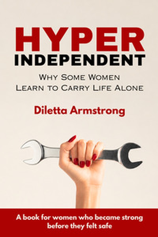 Hyper indipendent. Why some women learn to carry life alone - Librerie.coop