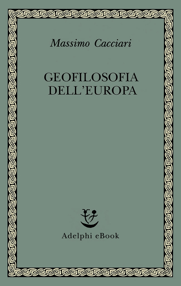 Geofilosofia dell’Europa - Librerie.coop