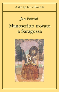 Manoscritto trovato a Saragozza - Librerie.coop Manoscritto trovato a Saragozza - Librerie.coop