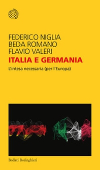 Italia e Germania. L'intesa necessaria (per l'Europa) - Librerie.coop