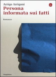Persona informata sui fatti - Librerie.coop Persona informata sui fatti - Librerie.coop