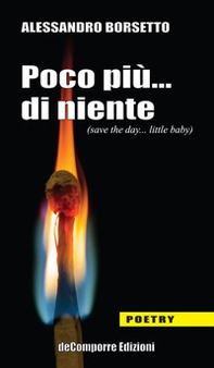 Poco più... di niente (save the day...little baby) - Librerie.coop
