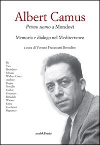 Albert Camus. Primo uomo a Mondovì - Librerie.coop